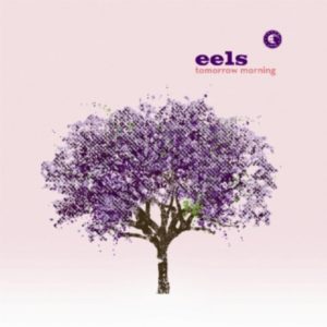 Eels – Tomorrow Morning. I wrote a little eulogy about Mark Everett earlier